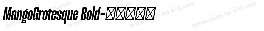 MangoGrotesque Bold字体转换